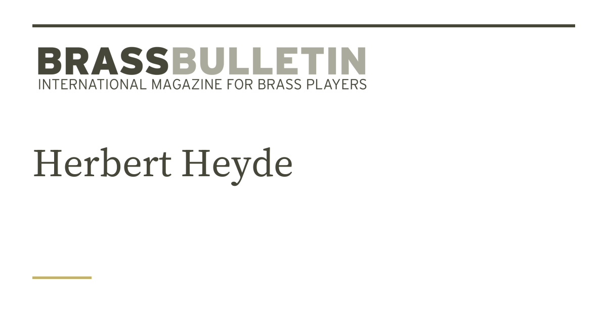 Herbert Heyde | Brass Bulletin